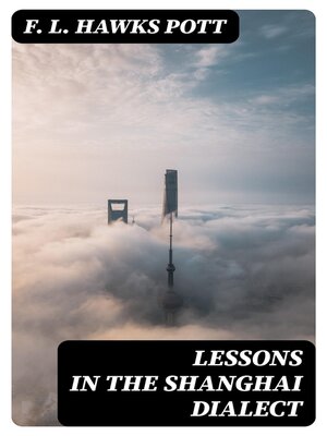 cover image of Lessons in the Shanghai Dialect